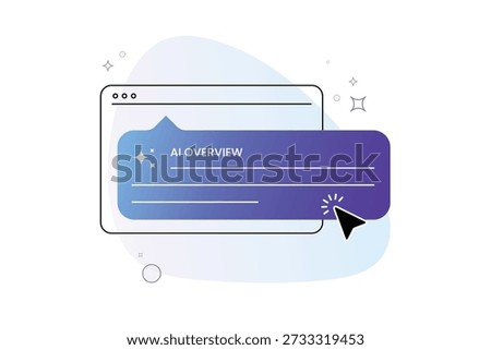Minimalistic ai overview display with pointer clicking on text bubble, digital content creation concept, AI overview user interface