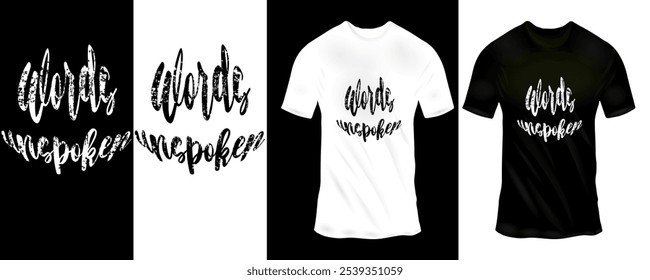 Minimalistisches Schwarz-Weiß T-Shirt Design mit künstlerischer 'Words Ungesprochene' Kalligrafie in Fett Skript Schriftart