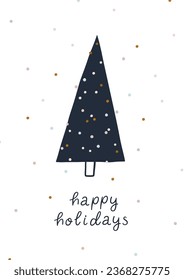 Minimalistic Christmas tree greeting card with hand lettering Happy holidays on white background. 