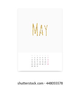 Minimalistic clean May 2017 calendar page vector template. Shiny golden glitter title. Week starts from Monday.