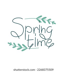 Minimalistic handwritten lettering of spring time with delicate graceful plant twigs