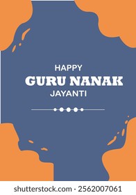 A minimalistic Happy Guru Nanak Jayanti design with bold text on a blue and orange abstract background