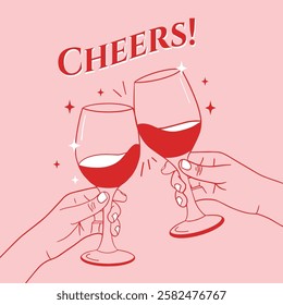 Minimalistic line art illustration of two hands holding wine glasses making a toast. Elegant celebration concept with red wine, sparkles, and 'Cheers!' typography on a pastel pink background