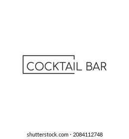 Minimalistic logo of an alcoholic establishment. Logo for a bar, shop, restaurant. Cocktail bar lettering in a rectangle. Isolated on a white background. Vector illustration symbol.