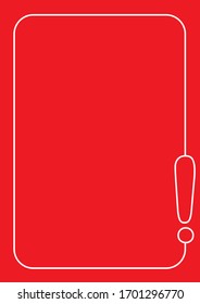 Minimalistic red template with an exclamation mark and a large blank space for text or images