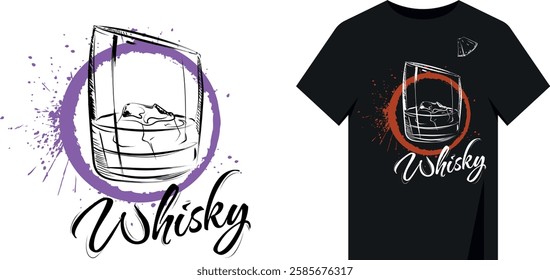 Minimalistic sketch t-shirt print design. Whiskey glass with lettering. Handwritten grunge circle with brush, splashes