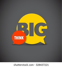 Minimalistic text lettering of an inspirational saying Think big