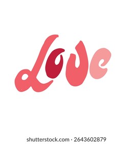 Minimalistic vector illustration with the inscription Love in of pink and red color. Handwritten lettering. love and romance for Valentine s Day cards, wedding designs, gifts, posters and packaging.