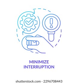 Minimize interruption blue gradient concept icon. Continuous work. Disaster recovery plan benefit abstract idea thin line illustration. Isolated outline drawing. Myriad Pro-Bold font used