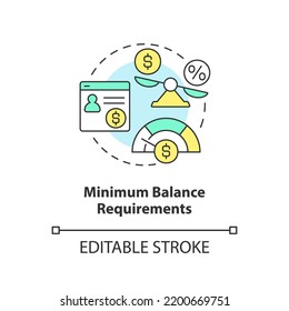 Minimum balance requirements concept icon. Money amount. Choosing credit union abstract idea thin line illustration. Isolated outline drawing. Editable stroke. Arial, Myriad Pro-Bold fonts used