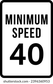 Minimum Speed 40 Road Sign Traffic Warning Regulatory Sign Signage Vector EPS PNG Transparent No Background Clip Art 