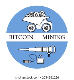 Mining of bitcoins. Dumper with bitcoins, dynamite and jackhammer. Digital currency. Blockchain technology.
