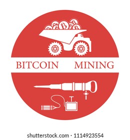 Mining of bitcoins. Dumper with bitcoins, dynamite and jackhammer. Digital currency. Blockchain technology.