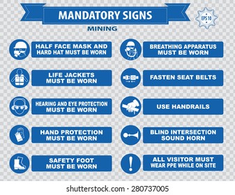 Mining mandatory sign (safety helmet with flashlight must be worn, use 
handrails, dust mask, breathing apparatus, goggles, hearing protection, 
fasten seat belts, sound horn)