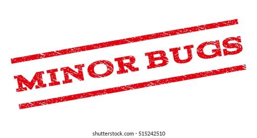 Minor Bugs watermark stamp. Text caption between parallel lines with grunge design style. Rubber seal stamp with scratched texture. Vector red color ink imprint on a white background.