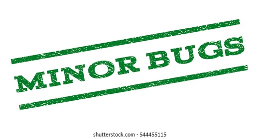 Minor Bugs watermark stamp. Text caption between parallel lines with grunge design style. Rubber seal stamp with unclean texture. Vector green color ink imprint on a white background.