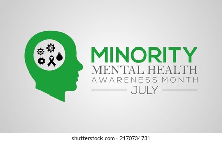 Minority Mental Health Awareness Month. National Minority Mental Health Awareness Month Of July. Greeting Card, Poster With Background. Vector Illustration Design.