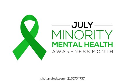 Minority mental health awareness month. National minority mental health awareness month of july. greeting card, poster with background. Vector illustration design.