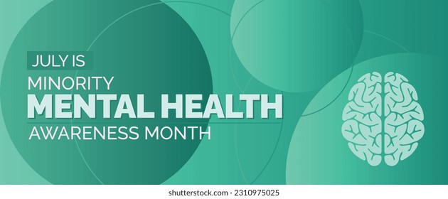 Minority Mental Health Awareness Month. Observed in the month of July. Vector banner.