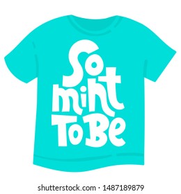 So mint to be. T-shirt design template with funny allegory hand drawn vector lettering about growing houseplants. Quote for a party, social media, gift, flower shop.