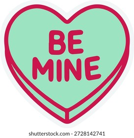 Mint green candy heart with Be Mine pink typography for Valentine Day romantic gift and sweet message sticker design