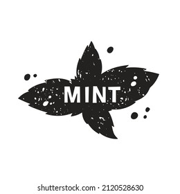 Mint leaves grunge sticker. Black texture silhouette with lettering inside. Imitation of stamp, print with scuffs. Hand drawn isolated illustration on white background