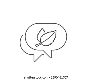Mint leaves line icon. Chat bubble design. Herbal leaf sign. Tea with Mentha symbol. Outline concept. Thin line mint leaves icon. Vector