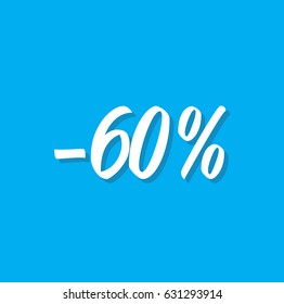 minus 60 percent, text design. Vector calligraphy. Typography poster. Usable as background.