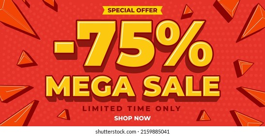 Minus 75 percent mega sale promotion banner. Special offer discount advertising. Limited time wholesale deal announcement vector illustration