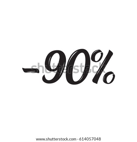 minus 90 percent, text design. Vector calligraphy. Typography poster. Usable as background.