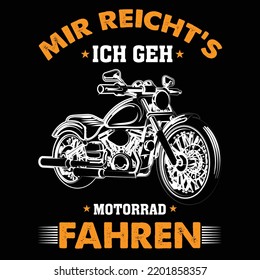 I I I geh Motorrad Biker-T-Shirt-Design . Geburtstag T-Shirt-Design .