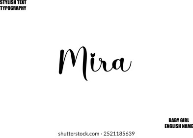 Mira Woman's Name Hand Drawn Lettering Vector Cursive Text Typography 