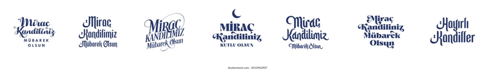 Mirac Kandili mübarek olsun. Miraç Kandilimiz kutlu olsun. Türki tipografi islami. Typography design for turkish islamic night. Translation: Happy Miraj Kandili