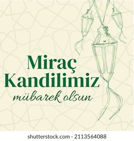 Mirac Kandilimiz Mubarek olsun. Mirac Kandili Kutlu olsun. Muslim holiday, feast. Religious days. Mirac