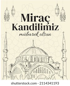 Mirac Kandilimiz Mubarek olsun. Mirac Kandili Kutlu olsun. Muslim holiday, feast. Religious days. Mirac