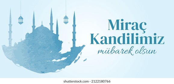 Mirac Kandilimiz Mubarek olsun. Mirac Kandili Kutlu olsun. Muslim holiday, feast. Religious days. Mirac