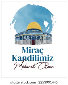 Mirac Kandilimiz Mubarek olsun. Mirac Kandili Kutlu olsun. Fiesta musulmana, fiesta. Días religiosos. Mirac	