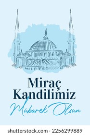 Mirac Kandilimiz Mubarek olsun. Mirac Kandili Kutlu olsun. Muslim holiday, feast. Religious days. Mirac	