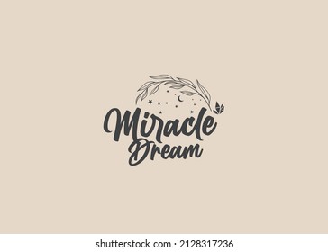 Miracle Dream only custom hand lettering apparel t-shirt print design, typographic composition phrase quote poster