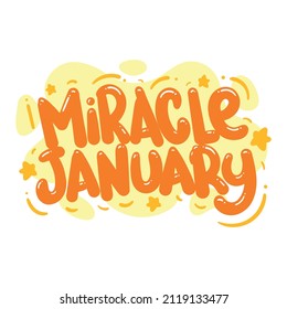 miracle january quote text typography design graphic vector illustration