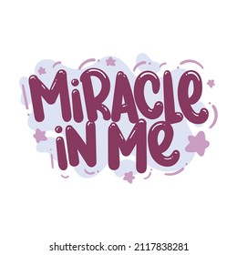 miracle in me quote text typography design graphic vector illustration