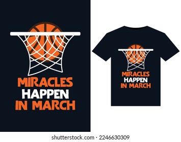 Miracles Happen in March illustrations for print-ready T-Shirts design
