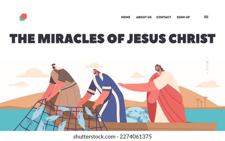 The Miracles Of Jesus Christ Landing Page Template. Wonderful Catch Biblical Event. Jesus And Apstles Caught Fish