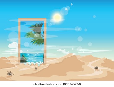 Mirage or portal in the hot desert with a passage through which you can see the sea and palm trees. Door or window to the seascape. Surreal vector illustration