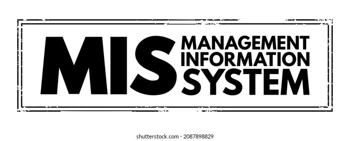 MIS - Management Information System acronym text stamp, business concept background