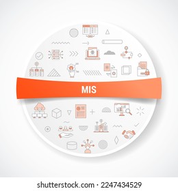 mis management information system concept with icon concept with round or circle shape for badge