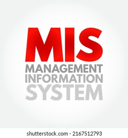 MIS Management Information System - study of people, technology, organizations, and the relationships among them, acronym text concept background