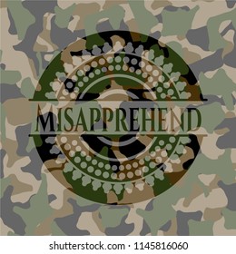 Misapprehend written on a camo texture