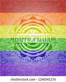 Misappropriation emblem on mosaic background with the colors of the LGBT flag