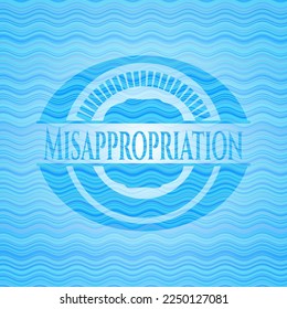 Misappropriation water style badge. Vector Illustration. Detailed. 